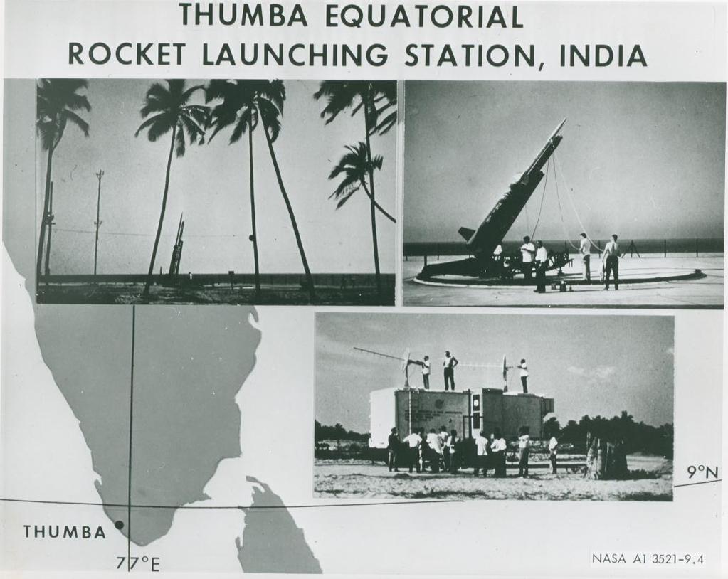 Figure 5: Thumba Equatorial Rocket Launching Station (TERLS) Source: NASA. Site selection was just the first step.