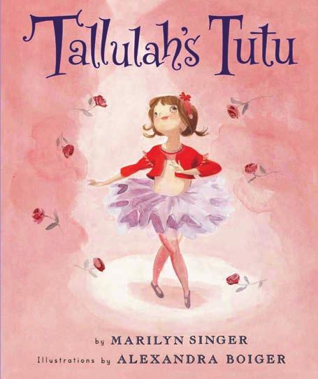 In Tallulah s Tutu, she takes her first ballet lesson and is certain she ll soon receive a tutu.