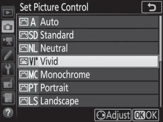 Highlight the desired Picture Control in the Picture Control list (0 175) and press 2. 2 Adjust settings.