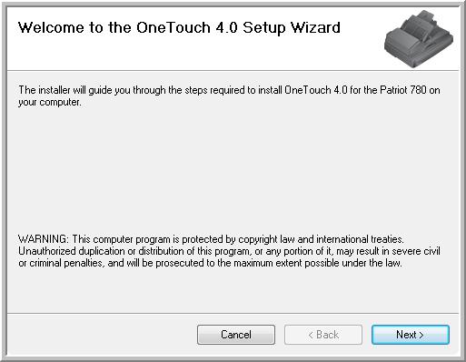STEP 2: INSTALL THE SOFTWARE 13 The Welcome to the OneTouch 4.0 Setup Wizard opens. 6. Click Next. 7.