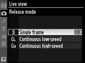 Evidenţiaţi release mode (modul de declanşare) aplicabil în timpul live view şi apăsaţi J.