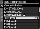 Evidenţiaţi o opţiune personalizată de control fotografie şi apăsaţi 2. J 3 Selectaţi o destinaţie.