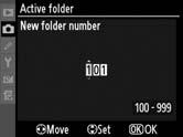 Active Folder (Folder activ) Selectează folderul în care vor fi salvate fotografiile ulterioare. Număr folder nou 1 Selectaţi New folder number (Număr folder nou).