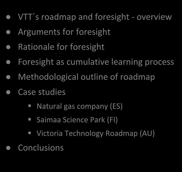 Content VTT s roadmap and foresight - overview