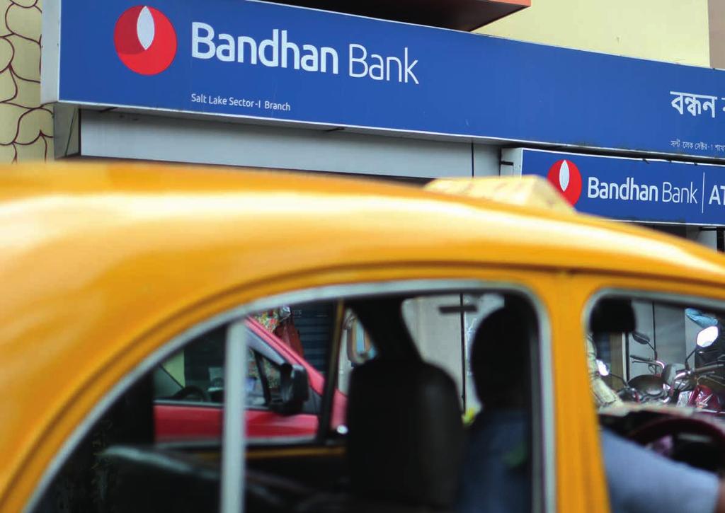 Banking for the unbanked Fast-growing Bandhan Bank offers financial services to millions of underserved, lowincome people across India.
