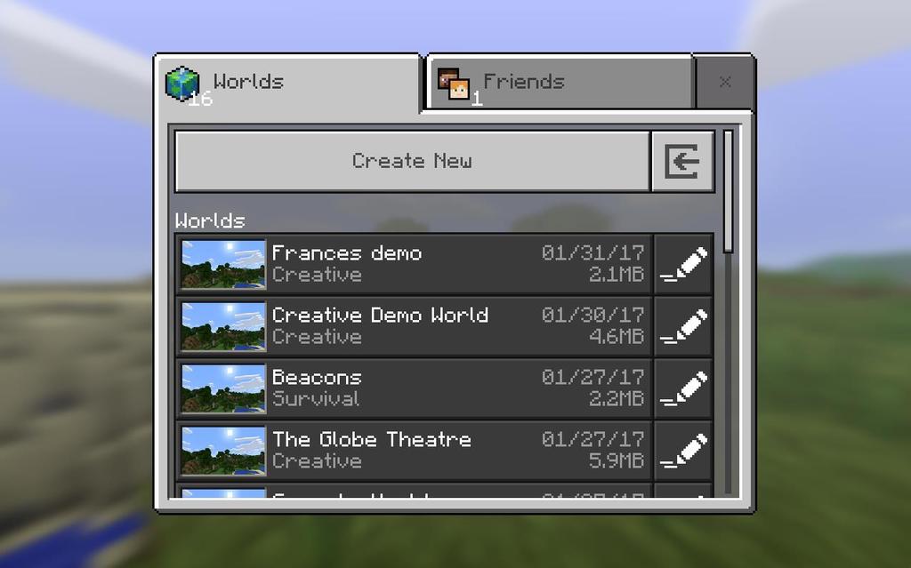 6 Create a New World Once you click the Play button you will be asked if you want to use an existing world (they will be listed), create a New World, or Import a world.