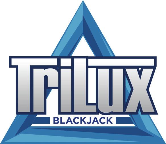 BLACKJACK SIDE BETS TriLux SM is an optional bonus bet for blackjack that considers the first two cards the player receives and the dealer s up card.