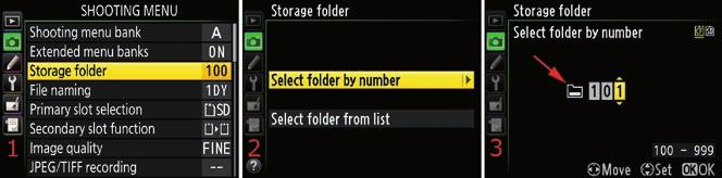 66 Shooting Menu Storage Folder (User s Manual Page 29) The D810 automatically creates a folder on its primary memory card called 100ND810. This folder can contain up to 999 images.