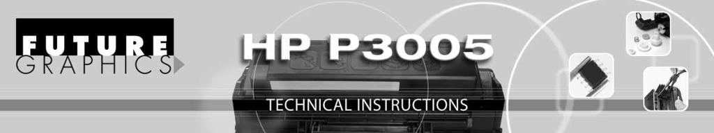 HPP3005TECH Technical Instructions Printers OEM Info Tools 1 CORPORATE LOS ANGELES, USA US 1 800 394.9900 Int l +1 818 837.8100 FAX 1 800 394.9910 Int l +1 818 838.7047 ATLANTA, USA US 1 877 676.