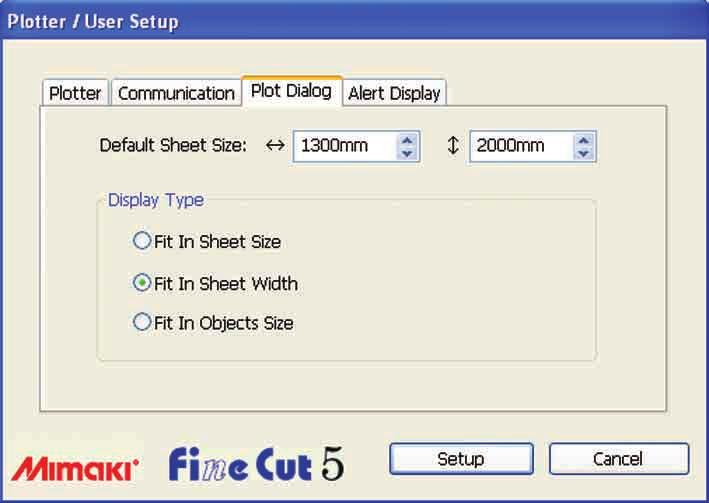 3) Plot Dialog Default Sheet Size : Display Type : In FineCut, if [Loading Sheet When Dialog Displays] is checked, the sheet size is automatically read from the plotter and preview is displayed.