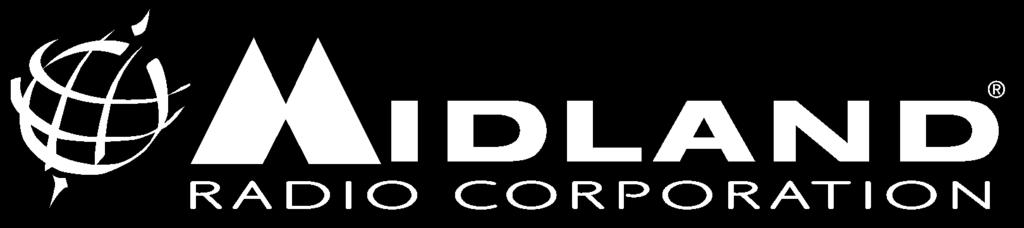 ABOUT MIDLAND RADIO CORPORATION Midland Radio Corporation is an international industry leader in wireless communications with affiliates in Italy, Bulgaria, Germany, Poland, Russia, Spain, and the