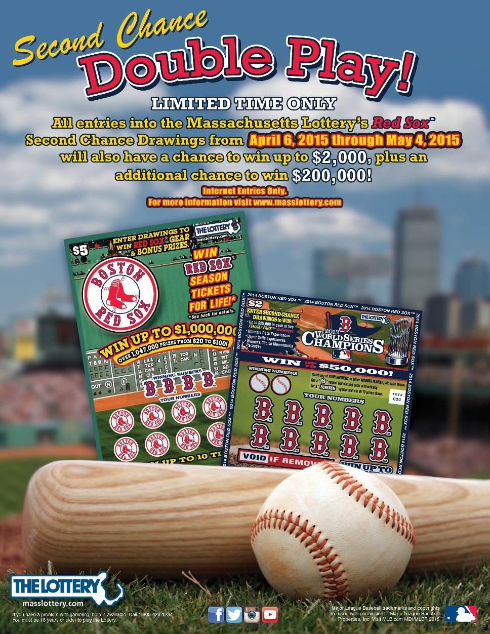 During the promotional period only, for each $2 Boston Red Sox Second Chance entry submitted, the player earns four (4) entries into the Double Play Promotion.