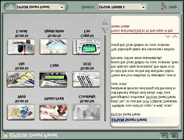 Using EPSON Smart Panel (Windows and OS 8.6 to 9.x Only) Smart Panel is an easy, step-by-step interface for scanning, copying, printing, and more.