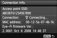 Using Eye-Fi Cards 5 Chec the [Access point SSID:]. Chec that an access point is displayed for [Access point SSID:]. You can also chec the Eye-Fi card s MAC address and firmware version.