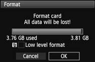If necessary, transfer the images to a computer, etc., before formatting the card. 1 Select [Format]. Under the [5] tab, select [Format], then press <0>. 2 Format the card.