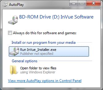 Setting up the Software InVūe Windows 7+ 1. Insert the InVūe CD into your computer. 2. If an Autoplay window pops up select Run InVue_Installer.exe. 4.