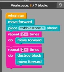Then repeat twice the destroy (mining) block and move forward blocks.