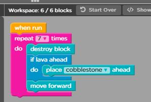 Most of the code is preset for you, other than one move forward block The If block contents