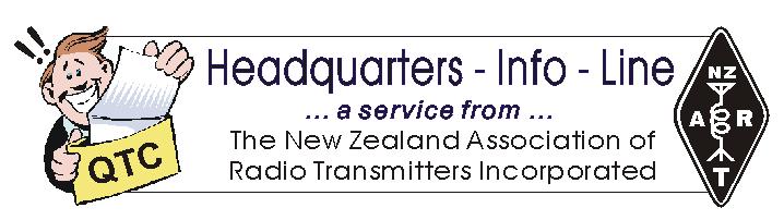 Greetings Everyone, 16 February 2003 Issue #47 Welcome to Headquarters Info-Line a fortnightly bulletin of news from NZART Headquarters E- mailed directly to Branches.