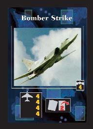 Roll that number or higher to sink the submarine. Bomber Strike Play these cards to launch four Air Strikes against one enemy fleet.