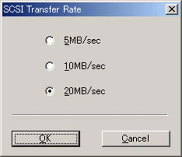 SCSI Transfer This mode is used to change the maximum value of the synchronizing transfer speed of the SCSI interface.