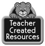 92683 www.teachercreated.com ISBN: 978-1-55734-815-9 1996 Teacher Created Resources, Inc. Reprinted, 2010 Made in U.S.A.