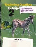 Biology text, 2nd edition Exploring Creation with Biology Notebook Journal Solutions manual/test
