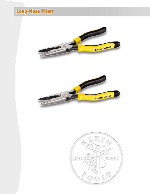 Klein s Journeyman long-nose pliers have a difference you can see and feel every time you use them.