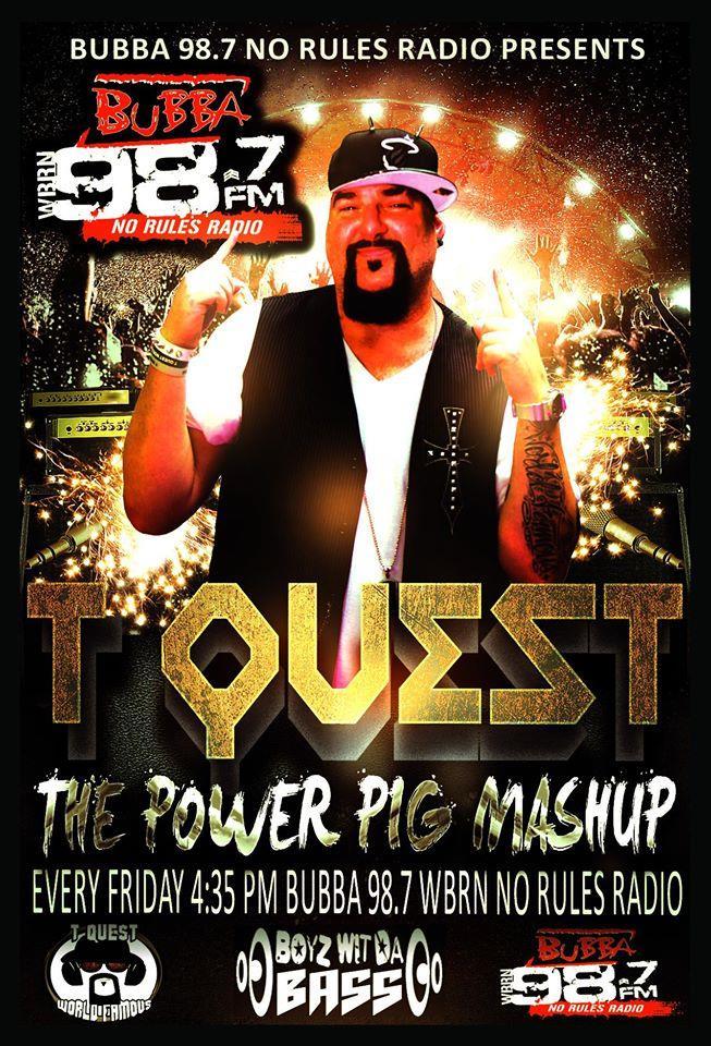 Bubba987 - WBRN Exclusive Weekly Shows T QUEST Friday MashUp Forget the traffic reports and boring teen dance party music, Tampa Bay is now kicking off the weekend with the T-Quest MASHUP on