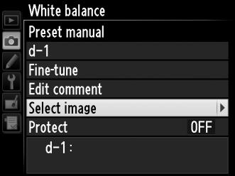G button 2 Select a destination. Highlight the destination preset (d-1 to d-4) and press W (S). W (S) button 3 Choose Select image. Highlight Select image and press 2.