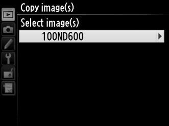 3 Choose Select image(s). Highlight Select image(s) and press 2. 4 Select the source folder. Highlight the folder containing the images to be copied and press 2. 5 Make the initial selection.