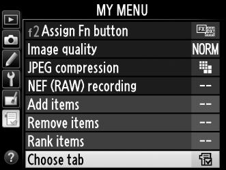 Recent Settings To display the twenty most recently used settings, select m Recent settings for O My Menu > Choose tab. 1 Select Choose tab. In My Menu (O), highlight Choose tab and press 2.