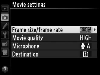 1 Select Movie settings. Press the G button to display the menus. Highlight Movie settings in the shooting menu and press 2. G button 2 Choose movie options.