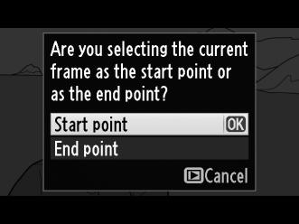 4 Select Choose start/end point. Highlight Choose start/end point and press J.
