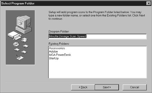 The Select Program Folder dialog box will appear. 11.