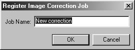 JOB SAVE/JOB LOAD The image correction setting in the correction window can be saved as an image correction job.
