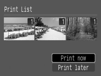 Printing 21 Printing from a Print List You can add images directly to a print list by merely pressing the button immediately after shooting or playing back an image.
