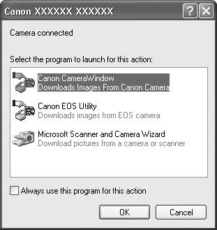30 Downloading Images to a Computer Getting Started 4. Open the CameraWindow. Windows Select [Canon CameraWindow] and click [OK].
