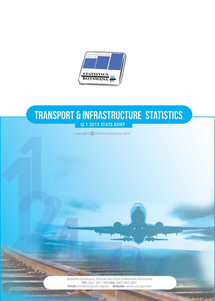 Transport & Infrastructure Statistics Stats Brief Q1 2015 Periodicity: Quarterly Pages: January 2015 Dissemination: free of charge on the SB website This Stats Brief presents a summary of the