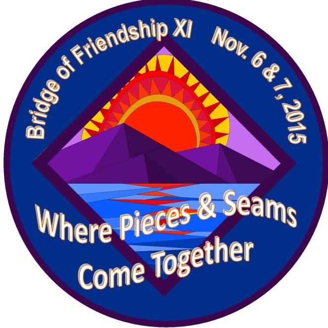 QUILT SHOW NEWS BRIDGE OF FRIENDSHIP XI NOVEMBER 6th & 7th, 2015 WHERE PIECES & SEAMS COME TOGETHER QS Chair: Sherri Ashford QS Co-Chair: Ann Creek Bookkeeper: Adeline Reiten COUNTDOWN TO SEAMS LIKE