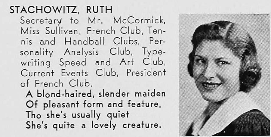Eastern District High School 1938 Yearbook Name: Ruth Stachowitz Estimated Birth Year: abt 1922 Age: 16 School: Eastern District High School School Location: Brooklyn, New York Year: 1938 http://en.