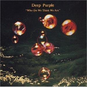 Who Do We Think We Are Who Do We Think We Are, from 1973, is the last Deep Purple Mark II album until the Perfect Strangers reunion album in 1984.