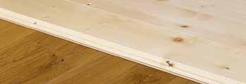 SCREWING TO CHIPBOARD Ideal for properties with floor substrates constructed with wooden beams. The boards can be quickly and easily installed together with impact reduction insulation.