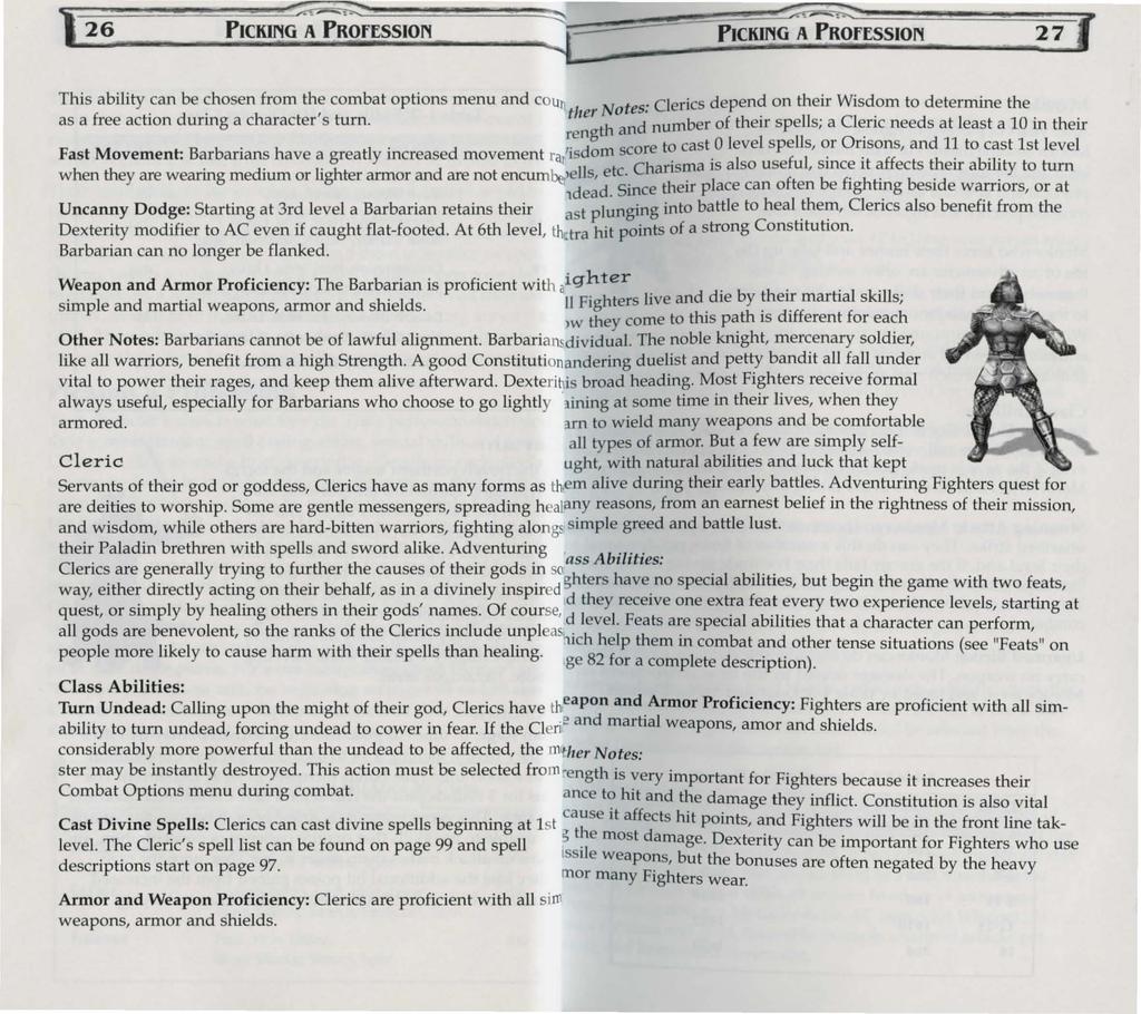 26 PICKING A PROft:SSION PICKING A PROft:SSION 27 This ability can be chosen from the combat options menu and cou". Clerics depend on their Wisdom to determine the fr d h ' "ther Notes.