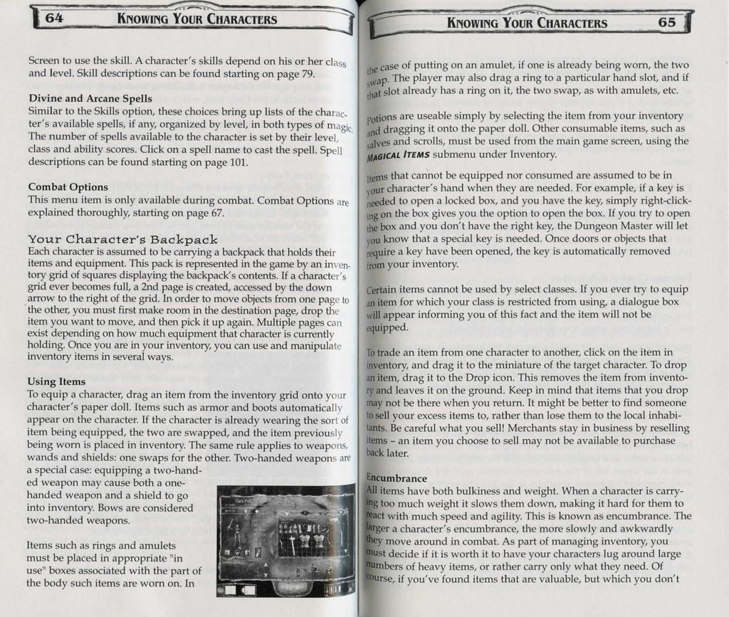 ~ 64 KNOWING YoUR CHARACTERS Screen to use the skill. A character's skills depend on his or her class and level. Skill descriptions can be found starting on page 79.