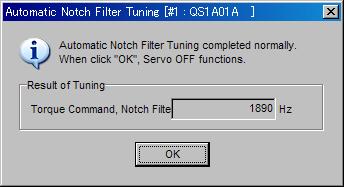 6. When automatic notch filter tuning completes normally, Execute disappears and the following dialog box of tuning result