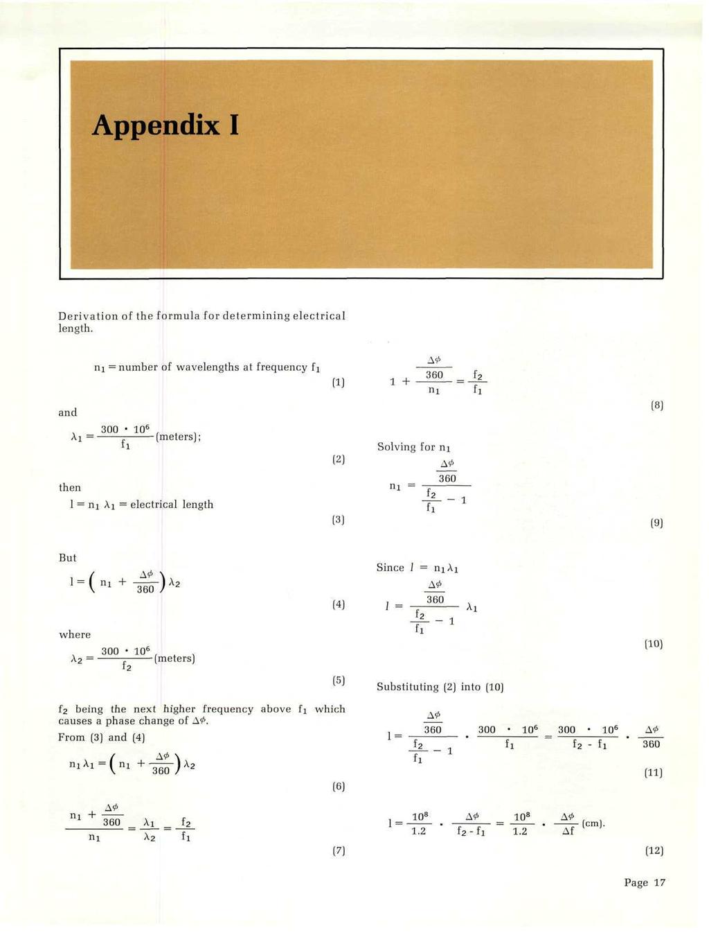 Appendix I Derivation of the formula for determining electrical length. and = number of wavelengths at frequency fj A0 1 + 360. fl (8) 300 10 6.