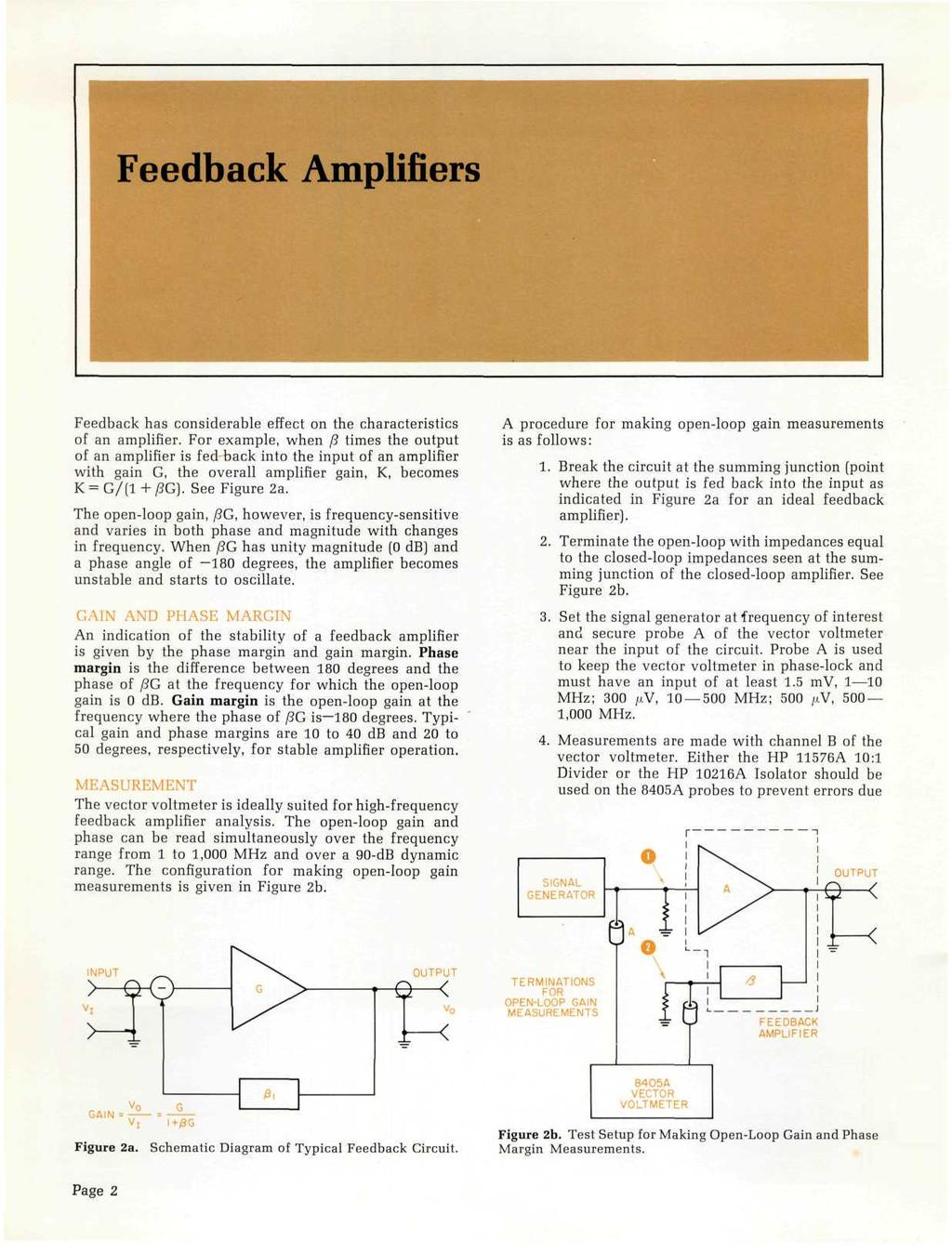 Feedback Amplifiers Feedback has considerable effect on the characteristics of an amplifier.