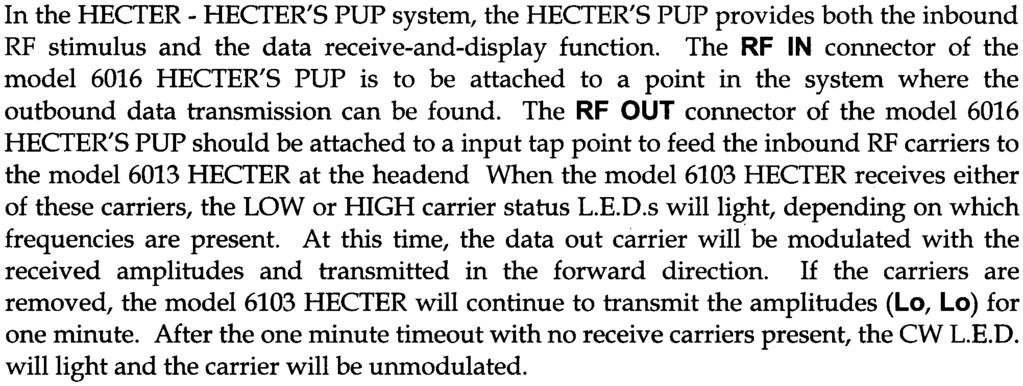 8.0 HECTER'S PUP OPERATION In the HECTER -HECTER'S PUP system, the HECTER'S PUP provides both the inbound RF stimulus and the data receive-and-display function.