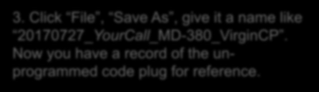 Save your initial code plug: 1.